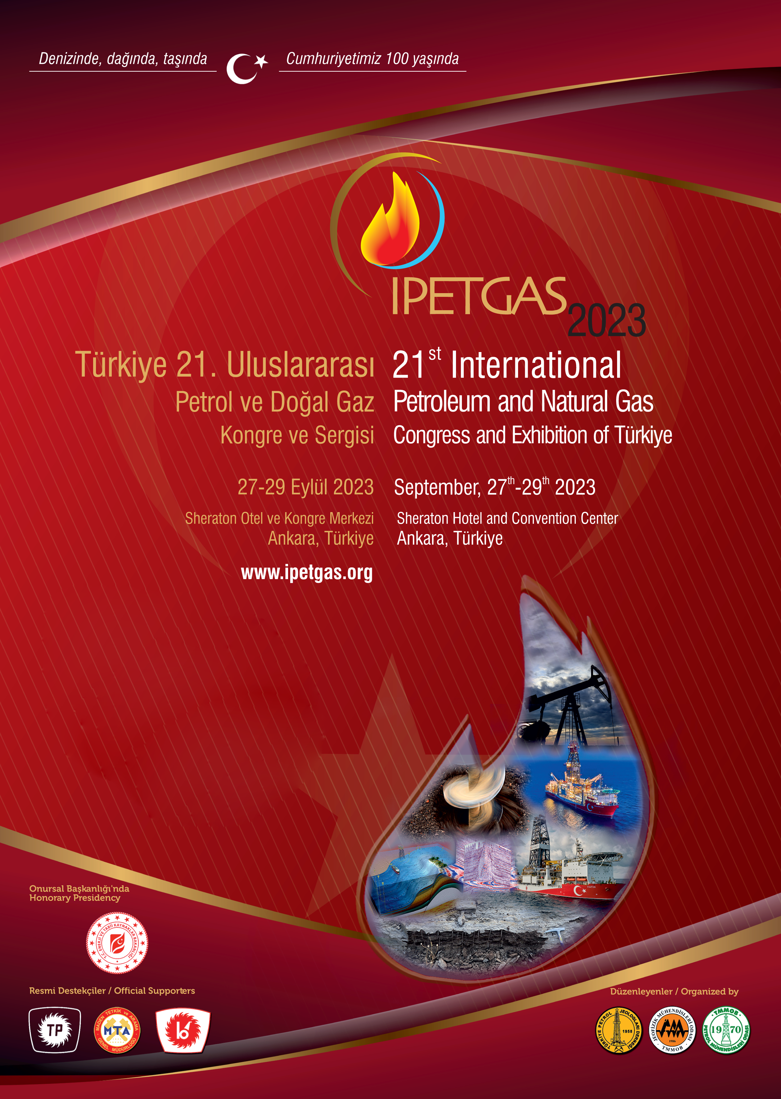 Türkiye 21.Uluslararası Petrol ve Doğal Gaz Kongre ve Sergisi (IPETGAS 2023),  27-29 Eylül 2023  Ankara