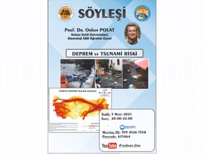 <BR><BR>"DEPREM VE TSUNAMİ RİSKİ "KONULU SÖYLEŞİ